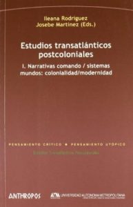 MARTÍNEZ, Josebe & Rodríguez, Ileana (2016). Estudios Transatlánticos Postcoloniales
